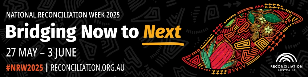 National Reconciliation Week 2025